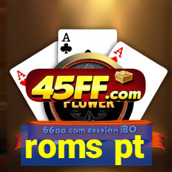 roms pt